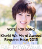 vote-for-song-kiseki-wa-ma-ni-awanai-request-hour-2015.png